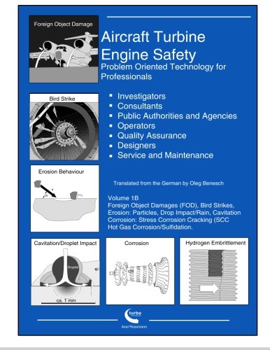 Aircraft Turbine Engine Safety Volume 1B: Problem Oriented Technology for Professionals
